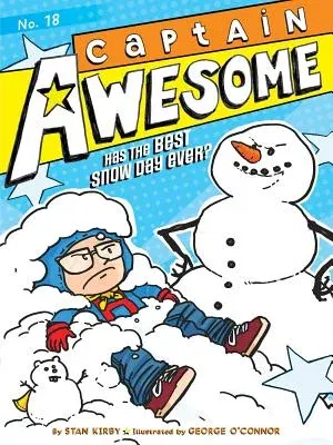 Captain Awesome Has the Best Snow Day Ever?: Volume 18