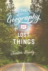 The Geography of Lost Things (Reprint)