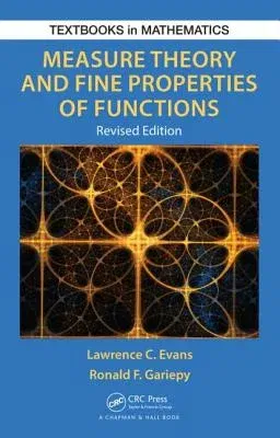 Measure Theory and Fine Properties of Functions, Revised Edition (Revised)