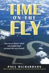 Time on the Fly: You never know what you might find around the next bend!