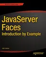 JavaServer Faces: Introduction by Example