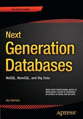 Next Generation Databases: Nosqland Big Data