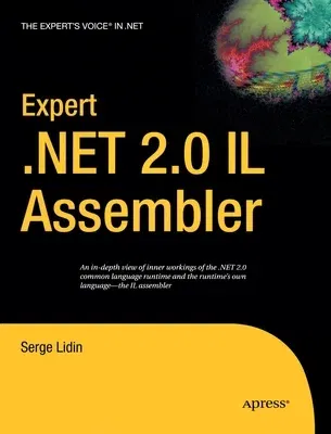 Expert .Net 2.0 Il Assembler (Softcover Reprint of the Original 1st)