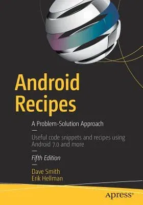 Android Recipes: A Problem-Solution Approach