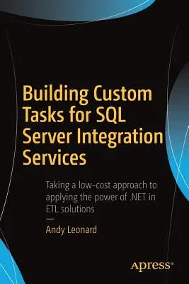 Building Custom Tasks for SQL Server Integration Services