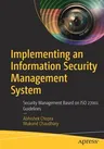 Implementing an Information Security Management System: Security Management Based on ISO 27001 Guidelines