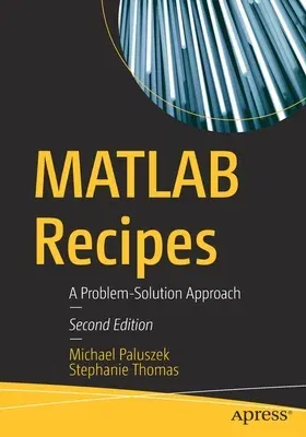 MATLAB Recipes: A Problem-Solution Approach