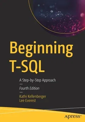 Beginning T-SQL: A Step-By-Step Approach