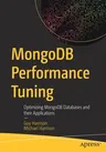 Mongodb Performance Tuning: Optimizing Mongodb Databases and Their Applications