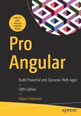 Pro Angular: Build Powerful and Dynamic Web Apps