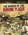 The Horror of the Bubonic Plague