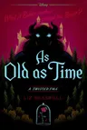 As Old as Time: A Twisted Tale