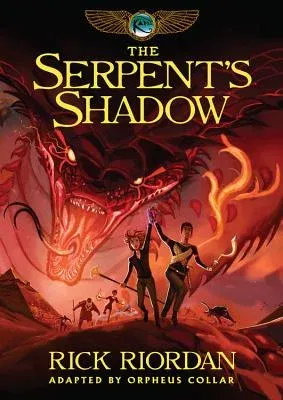 Kane Chronicles, The, Book Three: Serpent's Shadow: The Graphic Novel, The-Kane Chronicles, The, Book Three