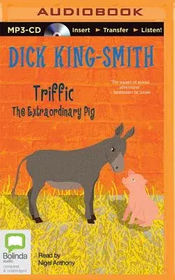 Triffic: The Extraordinary Pig