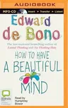 How to Have a Beautiful Mind