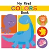 My First Colors Book: Illustrated