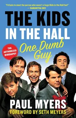 The Kids in the Hall: One Dumb Guy