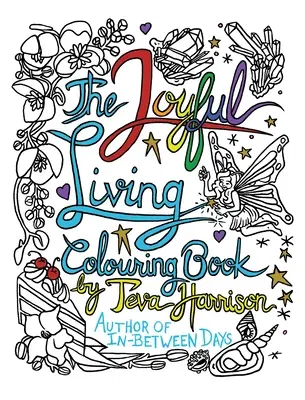 The Joyful Living Colouring Book