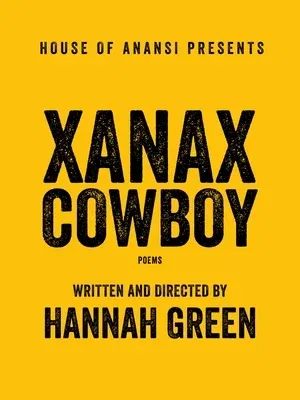 Xanax Cowboy: Poems