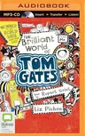 The Brilliant World of Tom Gates