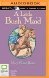 A Little Bush Maid