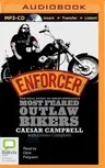 Enforcer: The Real Story of One of Australia's Most Feared Outlaw Bikers