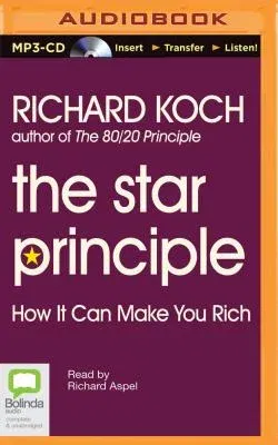 The Star Principle: How It Can Make You Rich