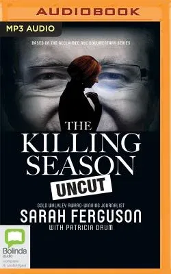 The Killing Season Uncut