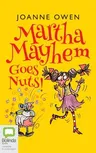 Martha Mayhem Goes Nuts!