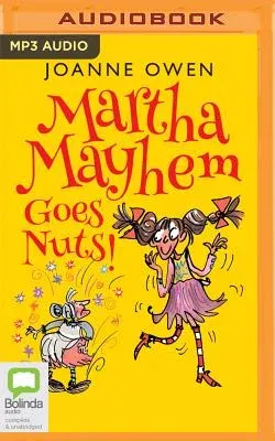 Martha Mayhem Goes Nuts!