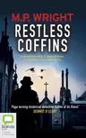 Restless Coffins