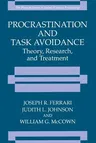 Procrastination and Task Avoidance: Theory, Research, and Treatment (Softcover Reprint of the Original 1st 1995)