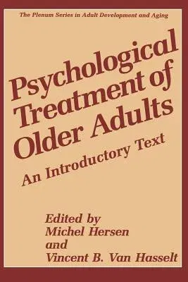 Psychological Treatment of Older Adults: An Introductory Text (Softcover Reprint of the Original 1st 1996)