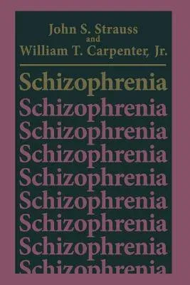 Schizophrenia (Softcover Reprint of the Original 1st 1981)