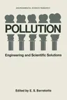 Pollution: Engineering and Scientific Solutions (Softcover Reprint of the Original 1st 1973)