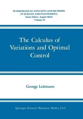 The Calculus of Variations and Optimal Control: An Introduction (Softcover Reprint of the Original 1st 1981)