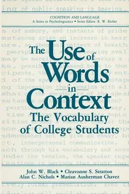 The Use of Words in Context: The Vocabulary of Collage Students (Softcover Reprint of the Original 1st 1985)