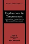 Explorations in Temperament: International Perspectives on Theory and Measurement (Softcover Reprint of the Original 1st 1991)