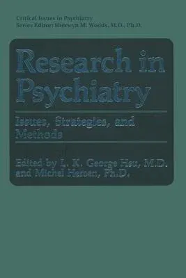 Research in Psychiatry: Issues, Strategies, and Methods (Softcover Reprint of the Original 1st 1992)