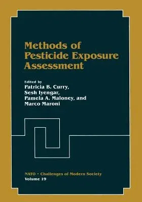 Methods of Pesticide Exposure Assessment (Softcover Reprint of the Original 1st 1995)