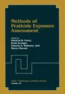 Methods of Pesticide Exposure Assessment (Softcover Reprint of the Original 1st 1995)