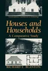 Houses and Households: A Comparative Study (Softcover Reprint of the Original 1st 1994)