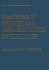 Handbook of Health and Rehabilitation Psychology (Softcover Reprint of the Original 1st 1995)