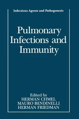 Pulmonary Infections and Immunity (Softcover Reprint of the Original 1st 1994)