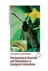 Phytochemical Diversity and Redundancy in Ecological Interactions (Softcover Reprint of the Original 1st 1996)