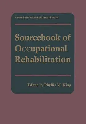 Sourcebook of Occupational Rehabilitation (1998)