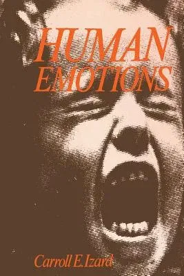 Human Emotions (Softcover Reprint of the Original 1st 1977)