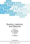 Quarks, Leptons, and Beyond (Softcover Reprint of the Original 1st 1985)