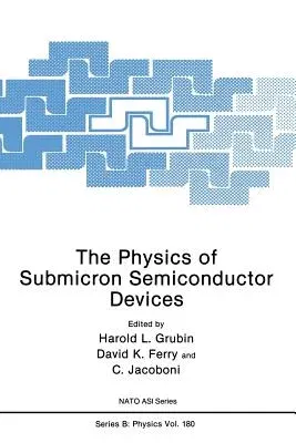 The Physics of Submicron Semiconductor Devices (1988)