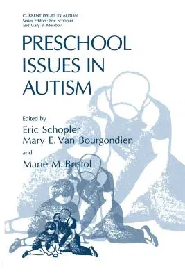 Preschool Issues in Autism (Softcover Reprint of the Original 1st 1993)